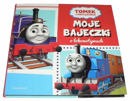 Tomek i przyjaciele Moje bajeczki Praca zbiorowa