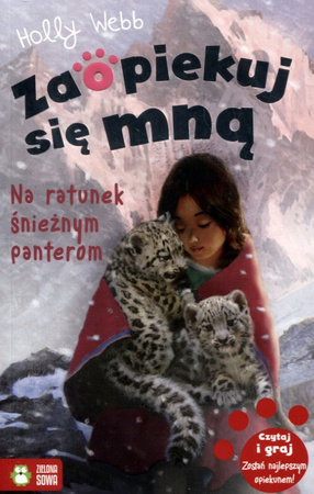 Na ratunek śnieżnym panterom. Zaopiekuj się mną