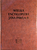 Wielka Encyklopedia Jana Pawła II Tom VI Praca zbiorowa