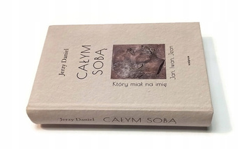 CAŁYM SOBĄ JERZY DANIEL