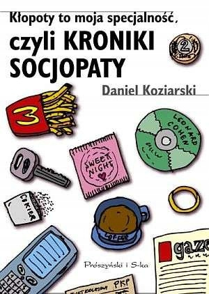 Kłopoty to moja specjalność, czyli kroniki socjopaty