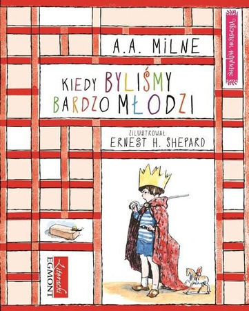 Wierszem napisane Kiedy byliśmy bardzo młodzi Alan Alexander Milne
