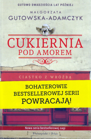 Ciastko z wróżbą. Cukiernia Pod Amorem. Tom 4