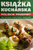 Książka kucharska. Polskie przepisy Ewa Aszkiewicz