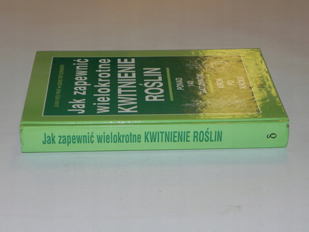 Jak zapewnić wielokrotne kwitnienie roślin