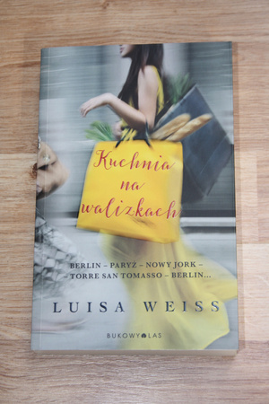 Luisa Weiss. Kuchnia na walizkach