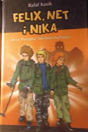 Felix, Net i Nika oraz pułapka nieśmiertelności