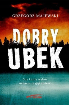 KSIĄŻKA DOBRY UBEK GRZEGORZ MAJEWSKI