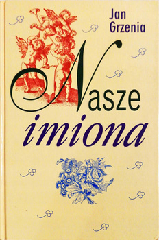 Nasze imiona Grzenia