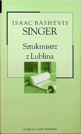 Sztukmistrz z Lublina Isaac Bashevis Singer