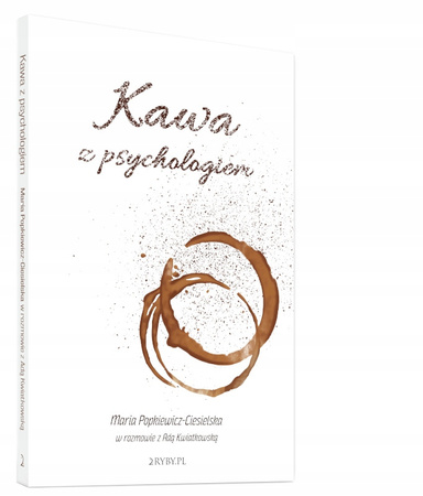 Kawa z psychologiem Ada Kwiatkowska, Maria Popkiewicz-Ciesielska