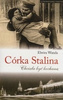 Córka Stalina. Chciała być kochaną Watała Elwira
