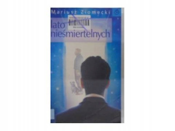 Lato nieśmiertelnych