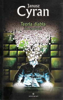 Teoria diabła i inne spekulacje Janusz Cyran