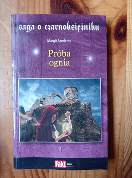 SAGA O CZARNOKSIĘZNIKU TOM 5 PRÓBA OGNIA Margit Sandemo