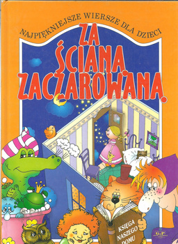 ZA ŚCIANĄ ZACZAROWANĄ Praca zbiorowa