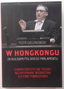 W HONGKONGU ZA KULISAMI POLSKIEGO PARLAMENTU , Charakterystyczne postaci