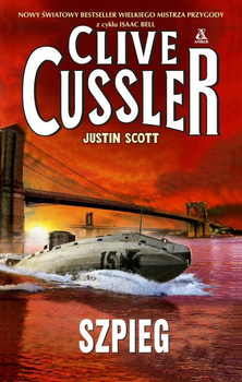 Szpieg Clive Cussler, Justin Scott