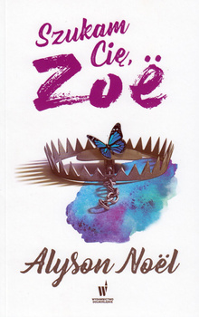 Szukam cię, Zoe Alyson Noel
