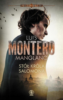 Stół króla Salomona. (Poszukiwacze) Luis Montero