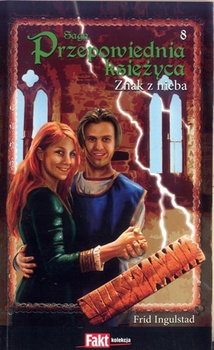 SAGA PRZEPOWIEDNIA KSIĘŻYCA 8 ZNAK Z NIEBA Frid Ingulstad