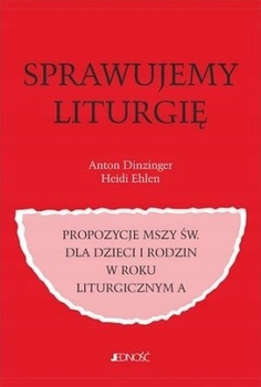 Sprawujemy liturgię AntonDinzinger