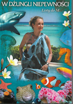 W dżungli niepewności. Listy do M. Beata Pawlikowska