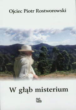 W głąb misterium Piotr Rostworowski