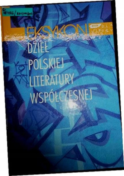 Leksykon dzieł polskiej literatury współczesnej Praca zbiorowa