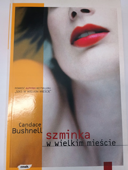 Szminka w wielkim mieście Candace Bushnell