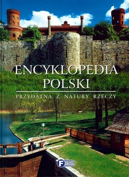 Encyklopedia Polski Przydatna z natury rzeczy MagorzataKrygierred