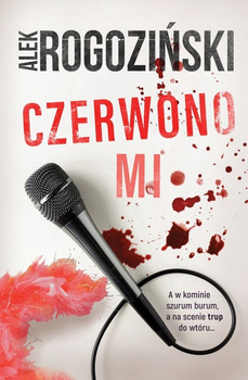 Czerwono mi Alek Rogoziński