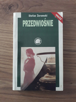 PRZEDWIOŚNIE Stefan Żeromski