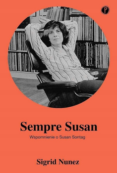 Sempre Susan Wspomnienie o Susan Sontag Nunez Sigrid