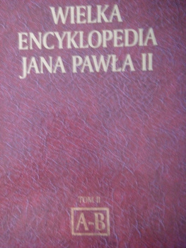 WIELKA ENCYKLOPEDIA JANA PAWŁA II TOM II Praca zbiorowa