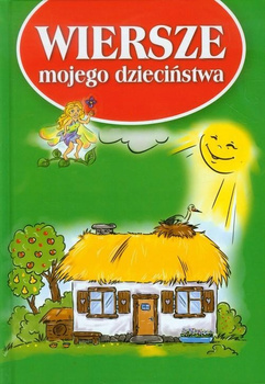 Wiersze mojego dzieciństwa