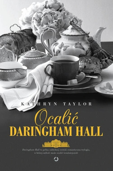 Ocalić Daringham Hall Kathryn Taylor