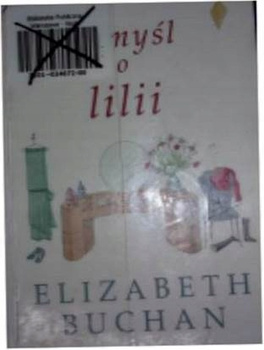 Pomyśl o lilii Elizabeth Buchan
