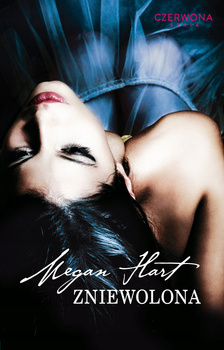 Zniewolona Megan Hart