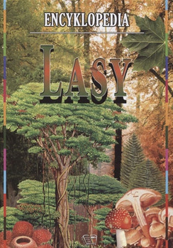Encyklopedia. Lasy