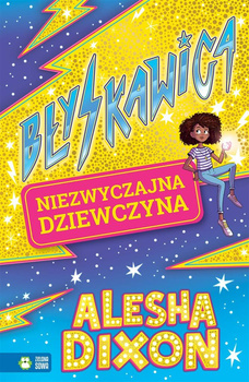 Błyskawica Niezwyczajna dziewczyna Alesha Dixon
