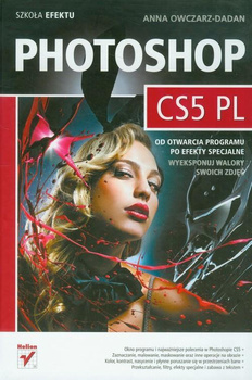 Photoshop CS5 PL Szkoła efektu Anna Owczarz-dadan