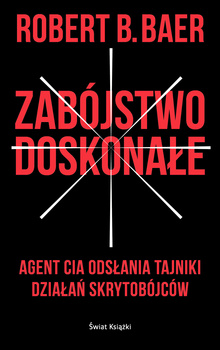 KSIĄŻKA ZABÓJSTWO DOSKONAŁE ROBERT B.BAER