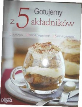 Gotujemy z 5 składników Praca zbiorowa