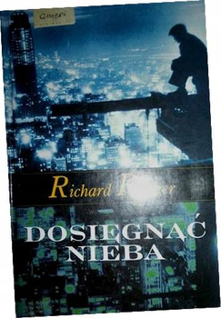 Dosięgnąć nieba Richard Rayner