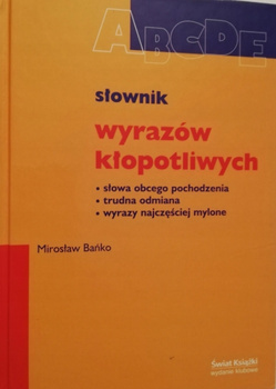 Słownik wyrazów kłopotliwych Mirosław Bańko