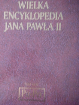 WIELKA ENCYKLOPEDIA JANA PAWŁA II TOM XXIV Praca zbiorowa