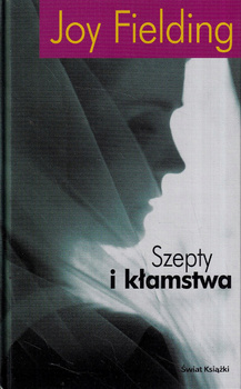 Szepty i kłamstwa Joy Fielding