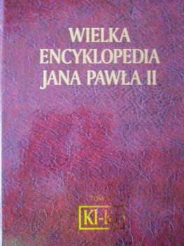 WIELKA ENCYKLOPEDIA JANA PAWŁA II TOM XV Praca zbiorowa