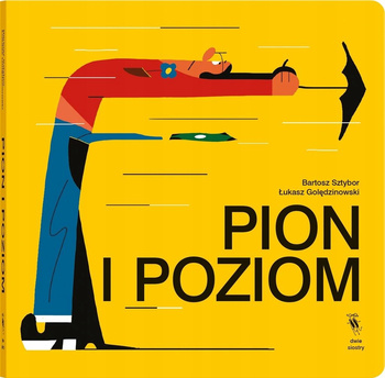 Pion i poziom Bartosz Sztybor
